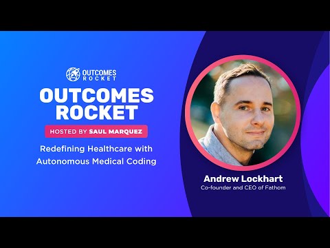Redefining Healthcare with Autonomous Medical Coding with Andrew Lockhart